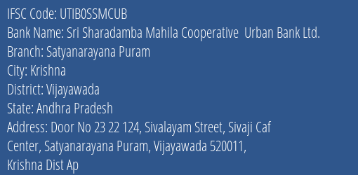 Sri Sharadamba Mahila Cooperative Urban Bank Ltd. Satyanarayana Puram Branch, Branch Code SSMCUB & IFSC Code UTIB0SSMCUB