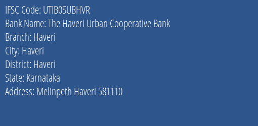 Axis Bank The Haveri Urban Cooperative Bank Branch, Branch Code SUBHVR & IFSC Code UTIB0SUBHVR