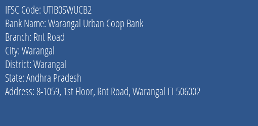 Warangal Urban Coop Bank Rnt Road Branch, Branch Code SWUCB2 & IFSC Code UTIB0SWUCB2