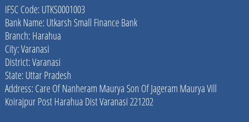 Utkarsh Small Finance Bank Harahua Branch Varanasi IFSC Code UTKS0001003