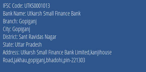 Utkarsh Small Finance Bank Gopiganj Branch Sant Ravidas Nagar IFSC Code UTKS0001013