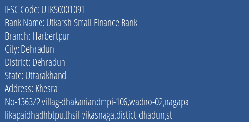 Utkarsh Small Finance Bank Harbertpur Branch, Branch Code 001091 & IFSC Code UTKS0001091