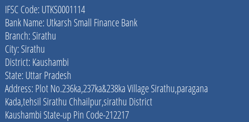 Utkarsh Small Finance Bank Sirathu Branch Kaushambi IFSC Code UTKS0001114