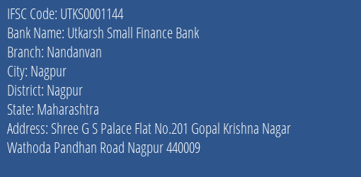 Utkarsh Small Finance Bank Nandanvan Branch Nagpur IFSC Code UTKS0001144