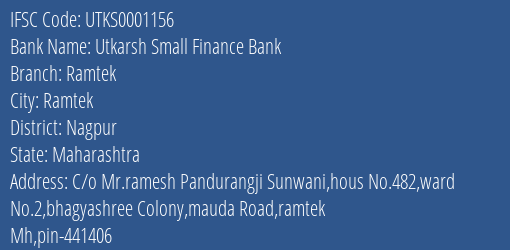 Utkarsh Small Finance Bank Ramtek Branch Nagpur IFSC Code UTKS0001156