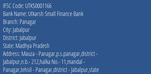 Utkarsh Small Finance Bank Panagar Branch Jabalpur IFSC Code UTKS0001166