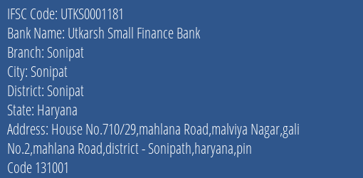 Utkarsh Small Finance Bank Sonipat Branch Sonipat IFSC Code UTKS0001181