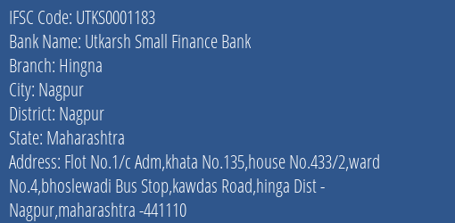Utkarsh Small Finance Bank Hingna Branch Nagpur IFSC Code UTKS0001183