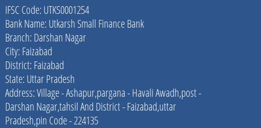 Utkarsh Small Finance Bank Darshan Nagar Branch Faizabad IFSC Code UTKS0001254