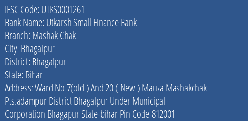 Utkarsh Small Finance Bank Mashak Chak Branch, Branch Code 001261 & IFSC Code Utks0001261