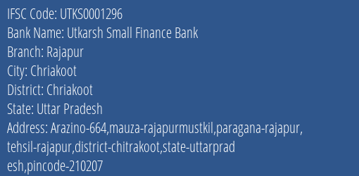 Utkarsh Small Finance Bank Rajapur Branch Chriakoot IFSC Code UTKS0001296