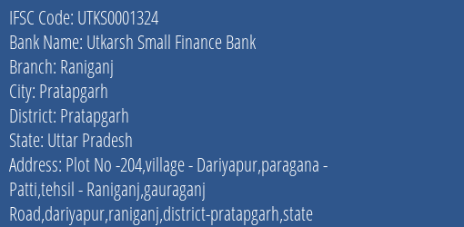 Utkarsh Small Finance Bank Raniganj Branch, Branch Code 001324 & IFSC Code Utks0001324