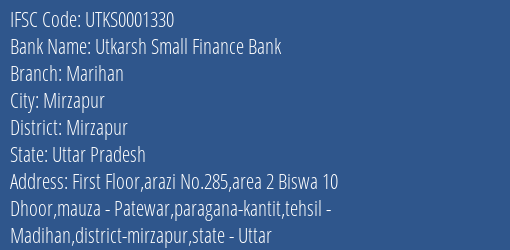 Utkarsh Small Finance Bank Marihan Branch Mirzapur IFSC Code UTKS0001330