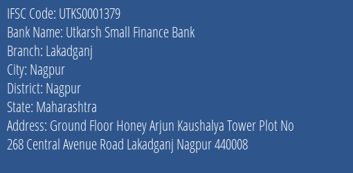 Utkarsh Small Finance Bank Lakadganj Branch Nagpur IFSC Code UTKS0001379