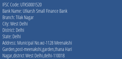 Utkarsh Small Finance Bank Tilak Nagar Branch Delhi IFSC Code UTKS0001520