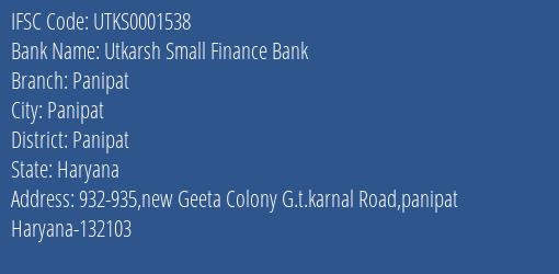 Utkarsh Small Finance Bank Panipat Branch Panipat IFSC Code UTKS0001538
