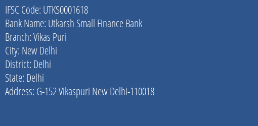 Utkarsh Small Finance Bank Vikas Puri Branch Delhi IFSC Code UTKS0001618