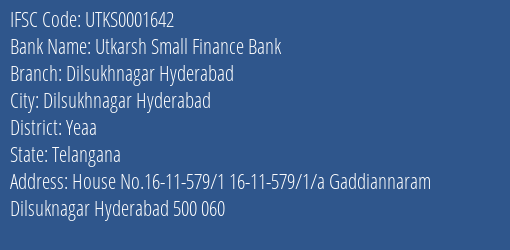 Utkarsh Small Finance Bank Dilsukhnagar Hyderabad Branch Yeaa IFSC Code UTKS0001642