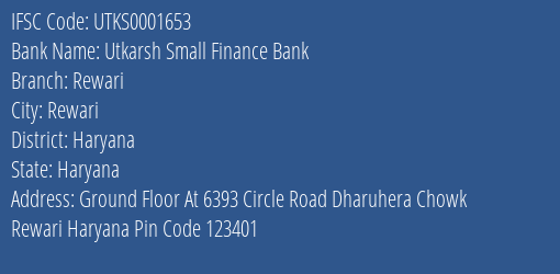 Utkarsh Small Finance Bank Rewari Branch Haryana IFSC Code UTKS0001653