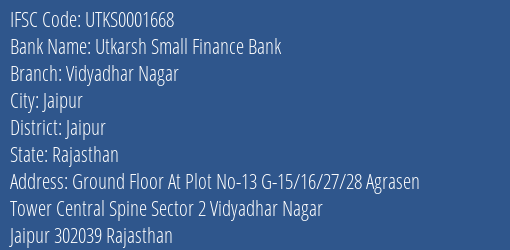 Utkarsh Small Finance Bank Vidyadhar Nagar Branch Jaipur IFSC Code UTKS0001668