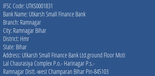 Utkarsh Small Finance Bank Ramnagar Branch Hmr IFSC Code UTKS0001831