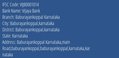 Vijaya Bank Baburayankoppal Karnataka Branch Baburayankoppal Karnataka IFSC Code VIJB0001014