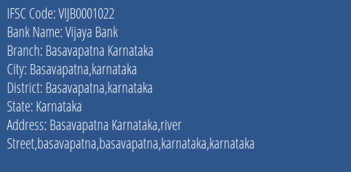 Vijaya Bank Basavapatna Karnataka Branch Basavapatna Karnataka IFSC Code VIJB0001022