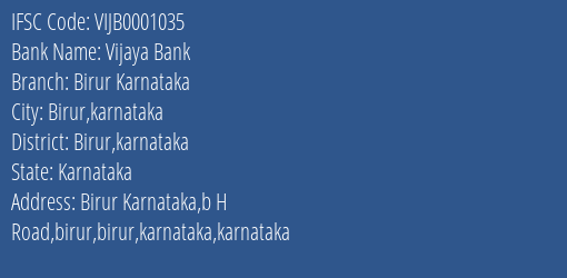 Vijaya Bank Birur Karnataka Branch Birur Karnataka IFSC Code VIJB0001035