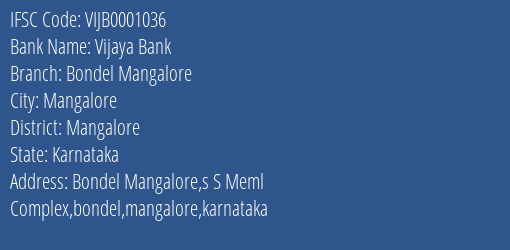 Vijaya Bank Bondel Mangalore Branch Mangalore IFSC Code VIJB0001036