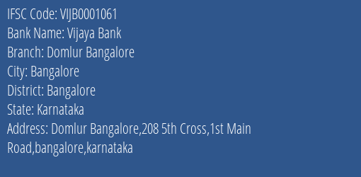 Vijaya Bank Domlur Bangalore Branch, Branch Code 001061 & IFSC Code VIJB0001061
