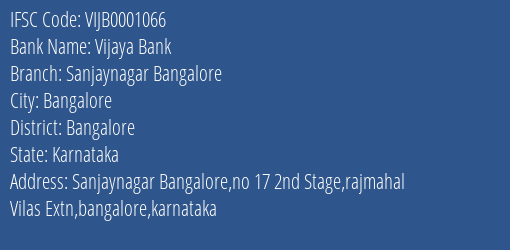 Vijaya Bank Sanjaynagar Bangalore Branch Bangalore IFSC Code VIJB0001066