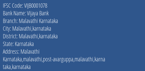 Vijaya Bank Malavathi Karnataka Branch Malavathi Karnataka IFSC Code VIJB0001078