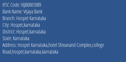 Vijaya Bank Hospet Karnataka Branch Hospet Karnataka IFSC Code VIJB0001089