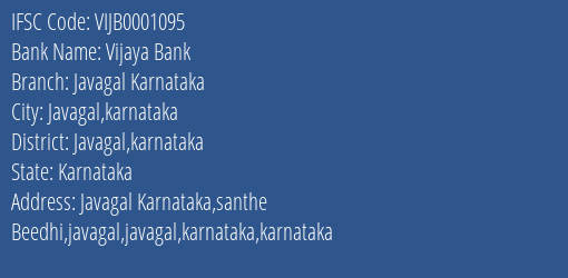 Vijaya Bank Javagal Karnataka Branch Javagal Karnataka IFSC Code VIJB0001095