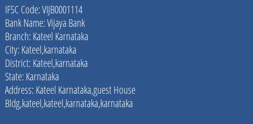Vijaya Bank Kateel Karnataka Branch Kateel Karnataka IFSC Code VIJB0001114