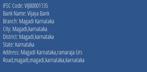 Vijaya Bank Magadi Karnataka Branch Magadi Karnataka IFSC Code VIJB0001135