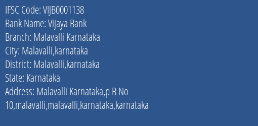 Vijaya Bank Malavalli Karnataka Branch Malavalli Karnataka IFSC Code VIJB0001138