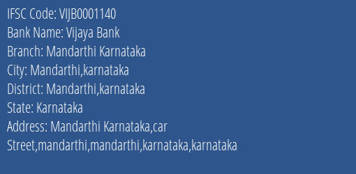 Vijaya Bank Mandarthi Karnataka Branch Mandarthi Karnataka IFSC Code VIJB0001140