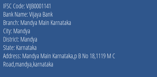 Vijaya Bank Mandya Main Karnataka Branch Mandya IFSC Code VIJB0001141