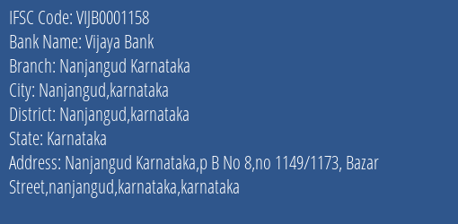 Vijaya Bank Nanjangud Karnataka Branch Nanjangud Karnataka IFSC Code VIJB0001158