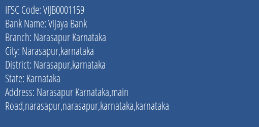 Vijaya Bank Narasapur Karnataka Branch Narasapur Karnataka IFSC Code VIJB0001159