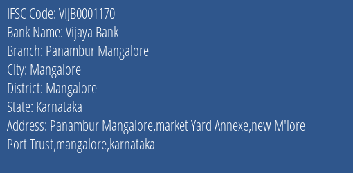 Vijaya Bank Panambur Mangalore Branch Mangalore IFSC Code VIJB0001170
