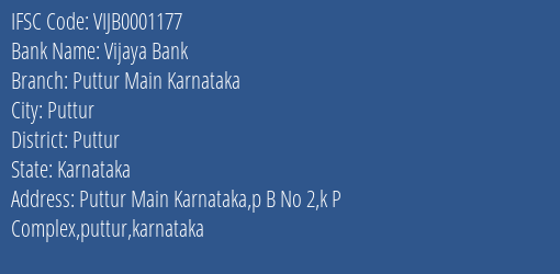 Vijaya Bank Puttur Main Karnataka Branch Puttur IFSC Code VIJB0001177