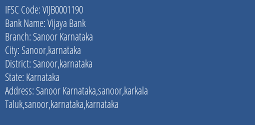 Vijaya Bank Sanoor Karnataka Branch Sanoor Karnataka IFSC Code VIJB0001190