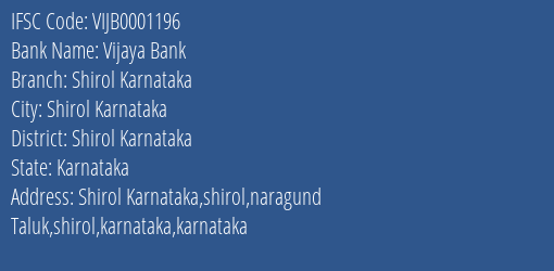 Vijaya Bank Shirol Karnataka Branch Shirol Karnataka IFSC Code VIJB0001196