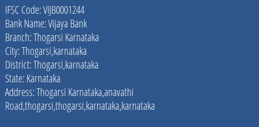 Vijaya Bank Thogarsi Karnataka Branch Thogarsi Karnataka IFSC Code VIJB0001244