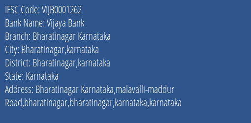 Vijaya Bank Bharatinagar Karnataka Branch Bharatinagar Karnataka IFSC Code VIJB0001262