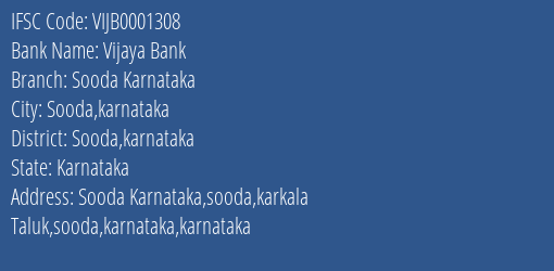 Vijaya Bank Sooda Karnataka Branch Sooda Karnataka IFSC Code VIJB0001308