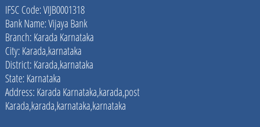 Vijaya Bank Karada Karnataka Branch Karada Karnataka IFSC Code VIJB0001318