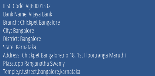 Vijaya Bank Chickpet Bangalore Branch Bangalore IFSC Code VIJB0001332